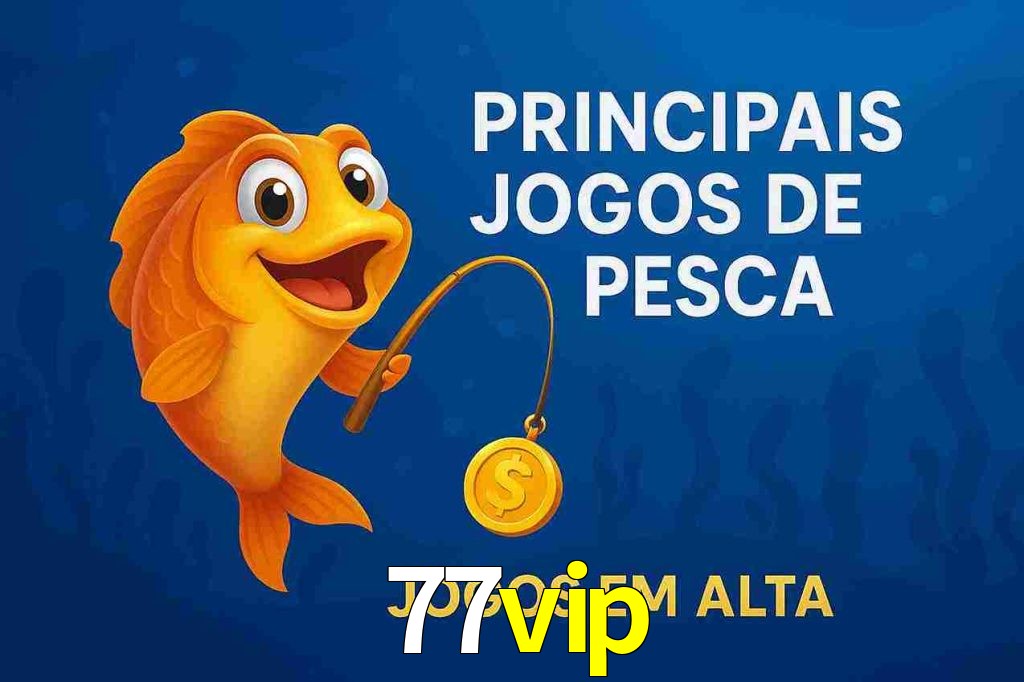 Pesca no 77vip