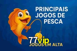 Pesca no 77vip